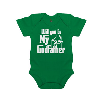 Will You Be My Godfather, Βρεφικό φορμάκι μωρού, ΠΡΑΣΙΝΟ, 100% Organic Cotton, κοντομάνικο