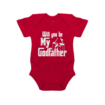 Will You Be My Godfather, Βρεφικό φορμάκι μωρού, ΚΟΚΚΙΝΟ, 100% Organic Cotton, κοντομάνικο