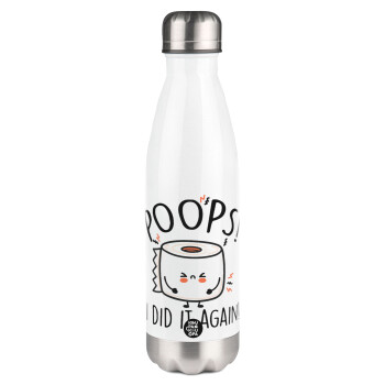 Poops!...I Did It Again, Metal mug thermos White (Stainless steel), double wall, 500ml