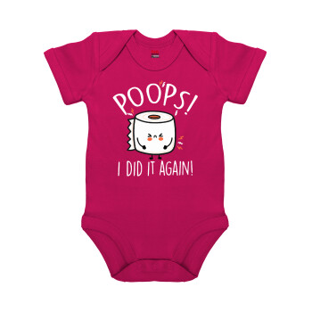 Poops!...I Did It Again, Βρεφικό φορμάκι μωρού, 0-18 μηνών, ΡΟΖ, 100% Organic Cotton, κοντομάνικο