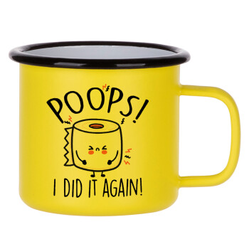 Poops!...I Did It Again, Metallic enamel MATT Yellow cup 360ml