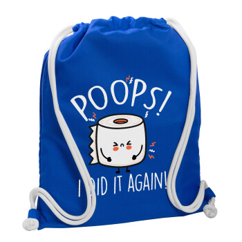 Poops!...I Did It Again, Backpack pouch GYMBAG Blue, with pocket (40x48cm) & thick cords