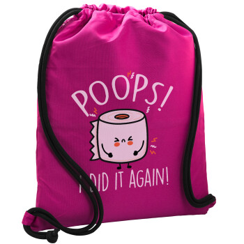 Poops!...I Did It Again, Backpack pouch GYMBAG Fuchsia, with pocket (40x48cm) & thick cords