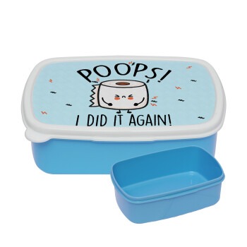 Poops!...I Did It Again, ΜΠΛΕ παιδικό δοχείο φαγητού (lunchbox) πλαστικό (BPA-FREE) Lunch Βox M18 x Π13 x Υ6cm