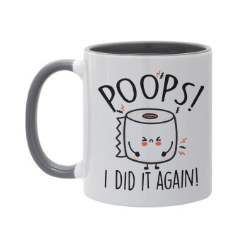 Poops!...I Did It Again, Mug colored grey, ceramic, 330ml