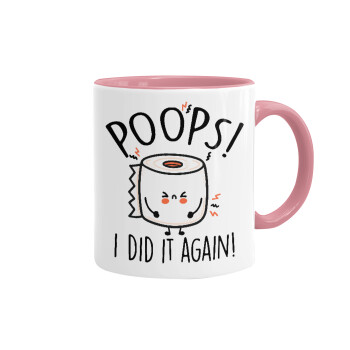 Poops!...I Did It Again, Mug colored pink, ceramic, 330ml