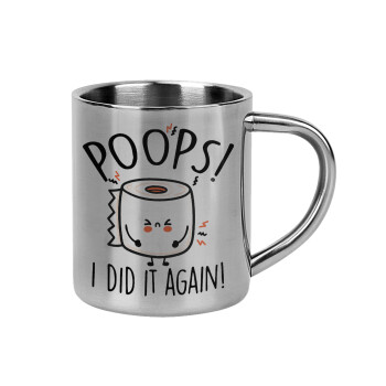 Poops!...I Did It Again, Mug Stainless steel double wall 300ml