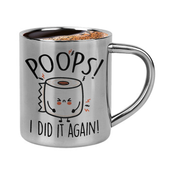 Poops!...I Did It Again, Double-wall metal cup for espresso (220ml)