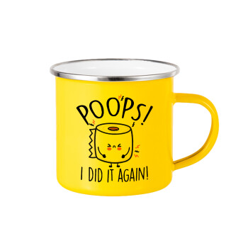 Poops!...I Did It Again, Yellow Enamel Metallic Cup 360ml