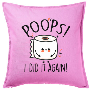 Poops!...I Did It Again, Sofa cushion Pink 50x50cm includes filling