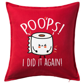 Poops!...I Did It Again, Sofa cushion RED 50x50cm includes filling