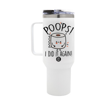 Poops!...I Did It Again, Mega Stainless steel Tumbler with lid, double wall 1,2L