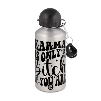 Karma is Only A Bitch if You Are, Metallic water jug, Silver, aluminum 500ml