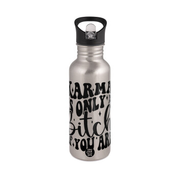 Karma is Only A Bitch if You Are, Water bottle Silver with straw, stainless steel 600ml