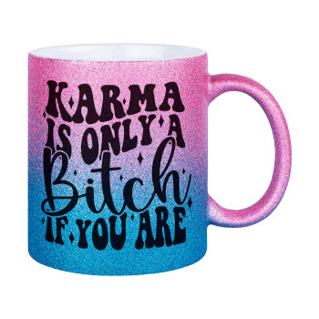 Karma is Only A Bitch if You Are, Κούπα Χρυσή/Μπλε Glitter, κεραμική, 330ml