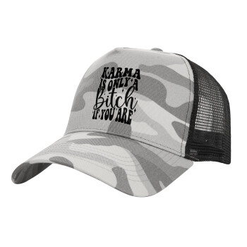 Karma is Only A Bitch if You Are, Adult Structured Trucker Hat, with Mesh, (Camouflage) Army Camo (100% COTTON, ADULT, UNISEX, ONE SIZE)