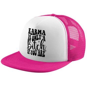 Karma is Only A Bitch if You Are, Child's Soft Trucker Hat with Pink/White Mesh (POLYESTER, CHILD, ONE SIZE)