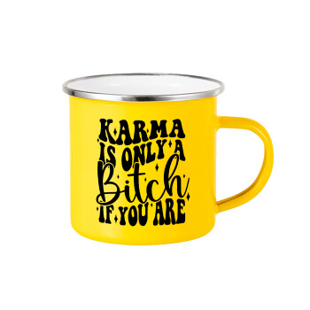 Karma is Only A Bitch if You Are, Yellow Enamel Metallic Cup 360ml