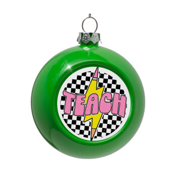 Teach, Green Christmas tree ornament bauble 8cm