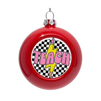 Teach, Red Christmas tree ornament bauble 8cm