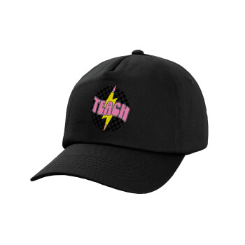 Teach, Adult Baseball Cap, 100% Cotton, Black (COTTON, ADULT, UNISEX, ONE SIZE)