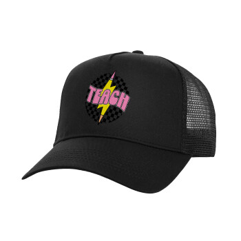 Teach, Structured Trucker Adult Hat, with Mesh, Black (100% COTTON, ADULT, UNISEX, ONE SIZE)