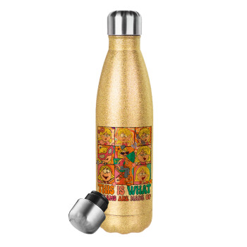 This Is What Dreams Are Made Of Lizzie Mcguire, Glitter gold stainless steel thermos bottle, double-walled, 500ml