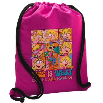 This Is What Dreams Are Made Of Lizzie Mcguire, Backpack pouch GYMBAG Fuchsia, with pocket (40x48cm) & thick cords