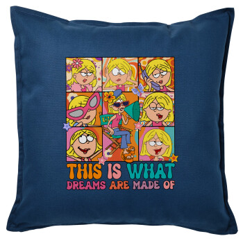 This Is What Dreams Are Made Of Lizzie Mcguire, Sofa cushion Blue 50x50cm includes filling