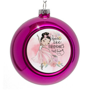 Dance Like everyone's watching, Purple Christmas tree ornament bauble 8cm