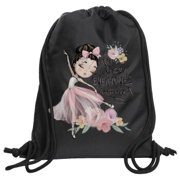 Dance Like everyone's watching, Backpack pouch GYMBAG Black, with pocket (40x48cm) & thick cords