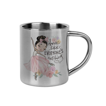 Dance Like everyone's watching, Mug Stainless steel double wall 300ml