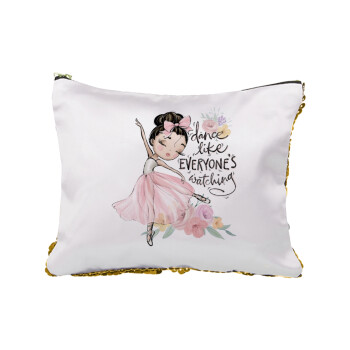 Dance Like everyone's watching, Sequin Gold Pouch Cosmetic Bag