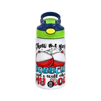 Show me your bobbers and i will show my rod , Children's hot water bottle, stainless steel, with safety straw, green, blue (350ml)