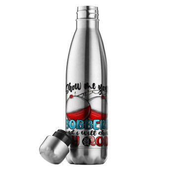 Show me your bobbers and i will show my rod , Inox (Stainless steel) double-walled metal mug, 500ml