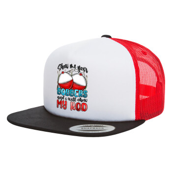 Show me your bobbers and i will show my rod , Adult Foam Flat Snapback with Mesh Black-White-Red (POLYESTER, ADULT, UNISEX, ONE SIZE)