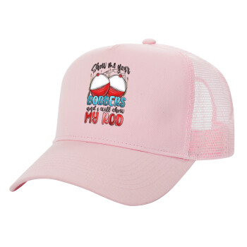 Show me your bobbers and i will show my rod , Structured Trucker Children's Hat, with Mesh, PINK (100% COTTON, CHILDREN'S, UNISEX, ONE SIZE)