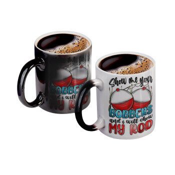 Show me your bobbers and i will show my rod , Color changing magic Mug, ceramic, 330ml when adding hot liquid inside, the black colour desappears (1 pcs)