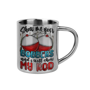 Show me your bobbers and i will show my rod , Mug Stainless steel double wall 300ml