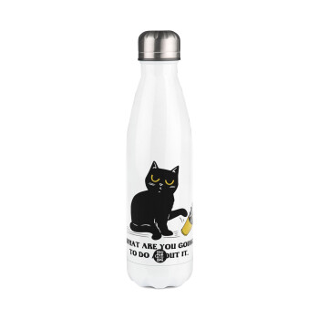 CAT, what are you going to do about it!, Metal mug thermos White (Stainless steel), double wall, 500ml