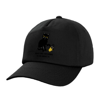 CAT, what are you going to do about it!, Adult Baseball Cap, 100% Cotton, Black (COTTON, ADULT, UNISEX, ONE SIZE)