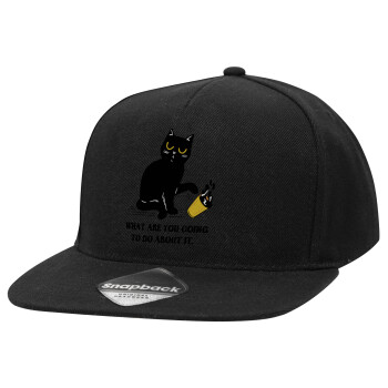 CAT, what are you going to do about it!, Adult Flat Snapback Hat Black, (100% COTTON TWILL, ADULT, UNISEX, ONE SIZE)