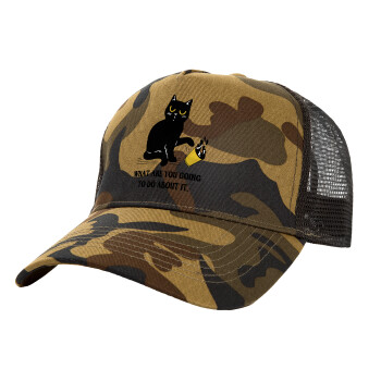 CAT, what are you going to do about it!, Adult Structured Trucker Hat, with Mesh, (Camouflage) Army (100% COTTON, ADULT, UNISEX, ONE SIZE)