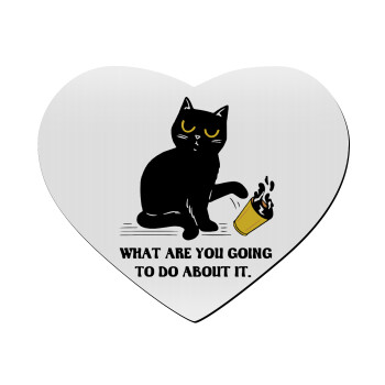 CAT, what are you going to do about it!, Mousepad καρδιά 23x20cm