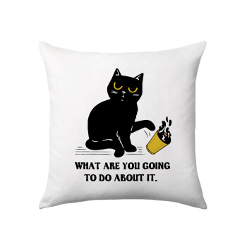 CAT, what are you going to do about it!, Sofa cushion 40x40cm includes filling