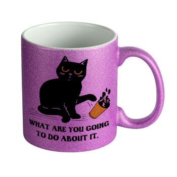 CAT, what are you going to do about it!, Κούπα Μωβ Glitter που γυαλίζει, κεραμική, 330ml