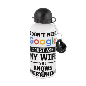 I don't need Google, just ask my WIFE, Μεταλλικό παγούρι νερού, Λευκό, αλουμινίου 500ml