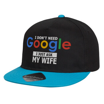 I don't need Google, just ask my WIFE, Child's Flat Snapback Hat, Black/Blue (100% COTTON, CHILD, UNISEX, ONE SIZE)