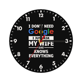 I don't need Google, just ask my WIFE, Wooden wall clock (20cm)