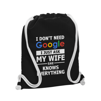 I don't need Google, just ask my WIFE, Backpack pouch GYMBAG Black, with pocket (40x48cm) & thick white cords